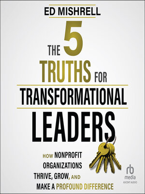 cover image of The 5 Truths for Transformational Leaders